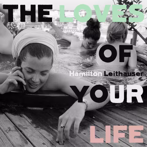 Hamilton-Leithauser-The-Loves-of-Your-Life.jpg
