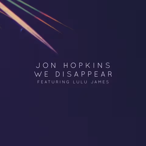 JonHopkins_WeDisappear.jpg