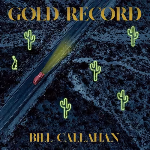 bill-callahan-gold-record_kfTyBzlY.jpg