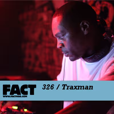 factmix-traxman-4.20.2012.jpg