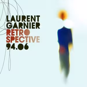 Laurent_Garnier_-_Retrospective_94-06.jpg