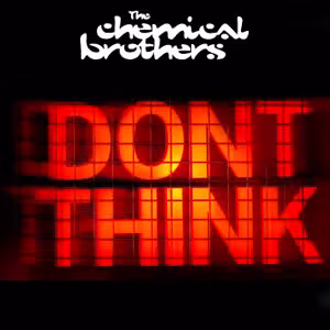 chemical_brothers_don__t_thin_1.jpg