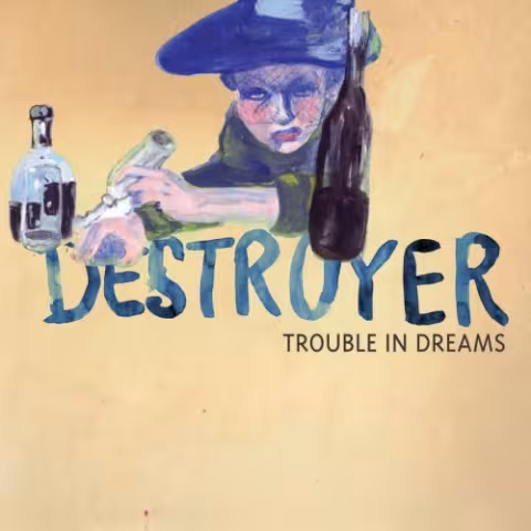 destroyer_-_trouble_in_dreams.jpg