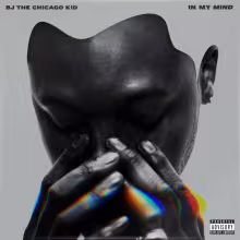BlameEbro_Bj-The-Chicago-Kid-In-My-Mind.jpg