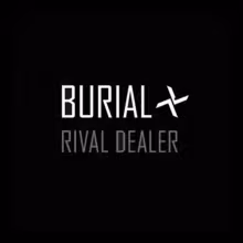 Burial-Rival-Dealer.png