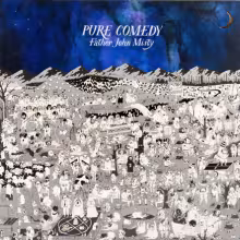 FatherJohnMisty_PureComedy.jpg