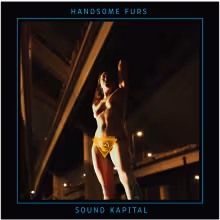 Handsome-Furs-Sound-Kapital.png