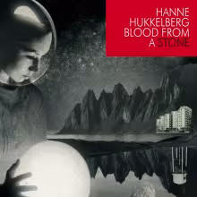 hanne_hukkelberg_blood_from_a_stone.jpg